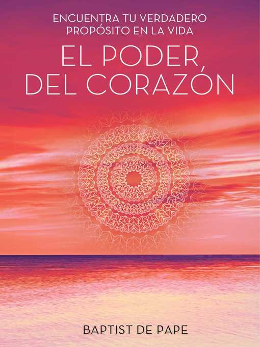 Title details for El Poder del corazón (The Power of the Heart) by Baptist de Pape - Wait list